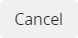 Cancel button