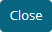 Close Button