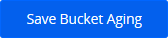 Save bucket aging
